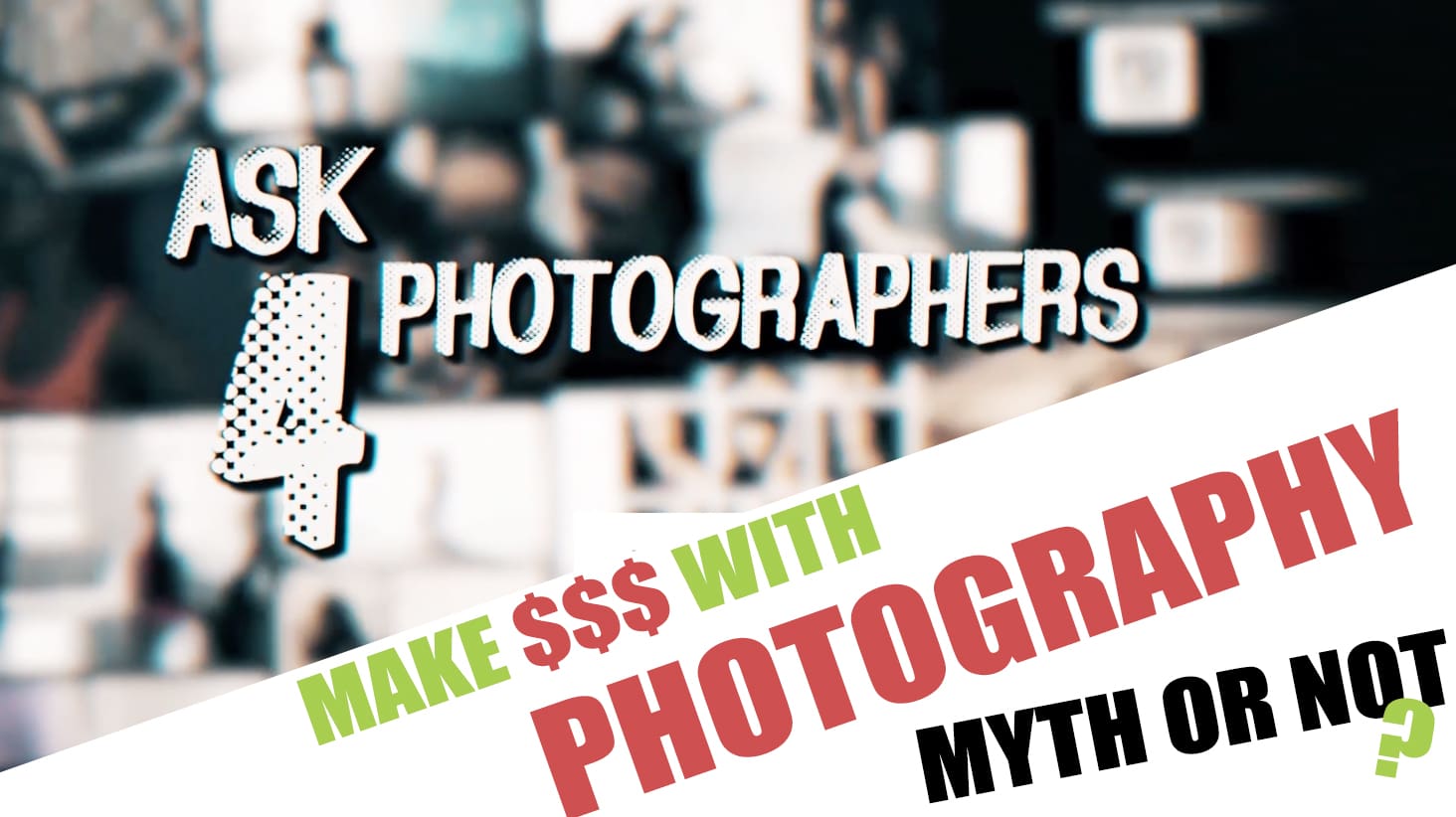 Make-money-As-A-Photographer!-MYTH-OR-NOT?
