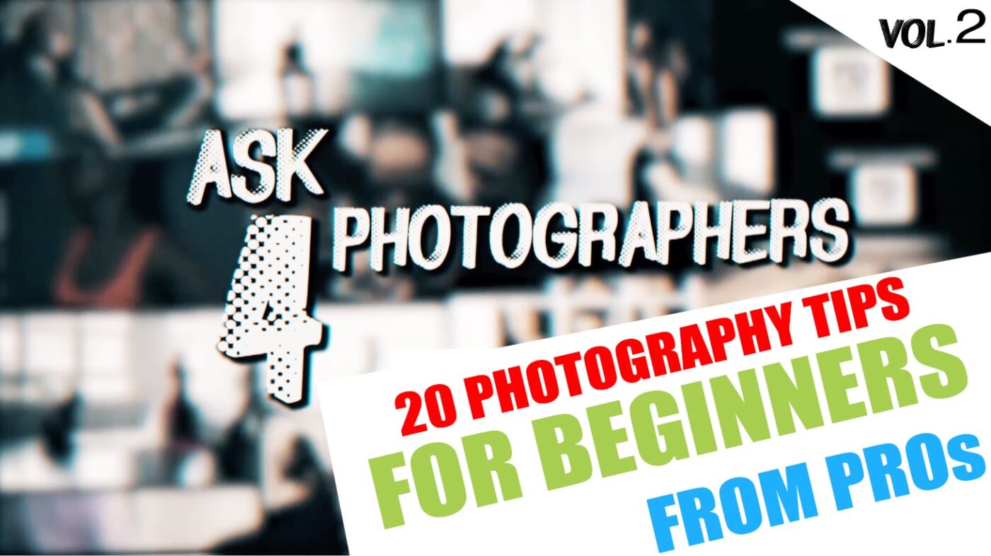 20-PHOTOGRAPHY-TIPS-FOR-BEGINNERS-FROM-PROs,-Vol.2