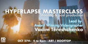 Hyperlapse Masterclass