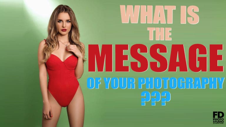WHAT IS THE MESSAGE OF YOUR PHOTOGRAPHY? We asked 4 PROs WHAT IS THE MESSAGE OF YOUR PHOTOGRAPHY? We asked 4 PROs