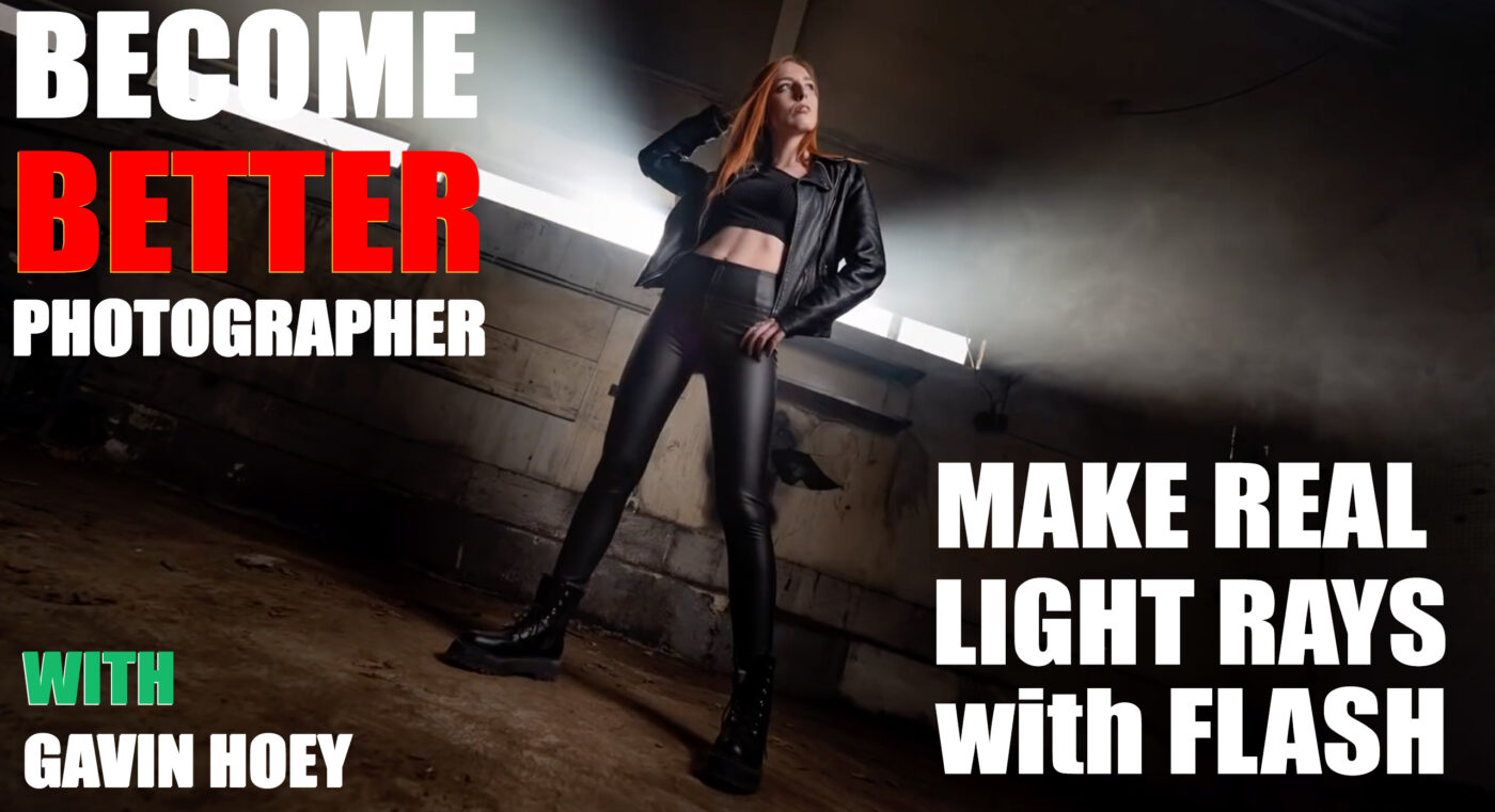 Become Better Photographer: Make Real Rays of Light with Flash with Gavin Hoey