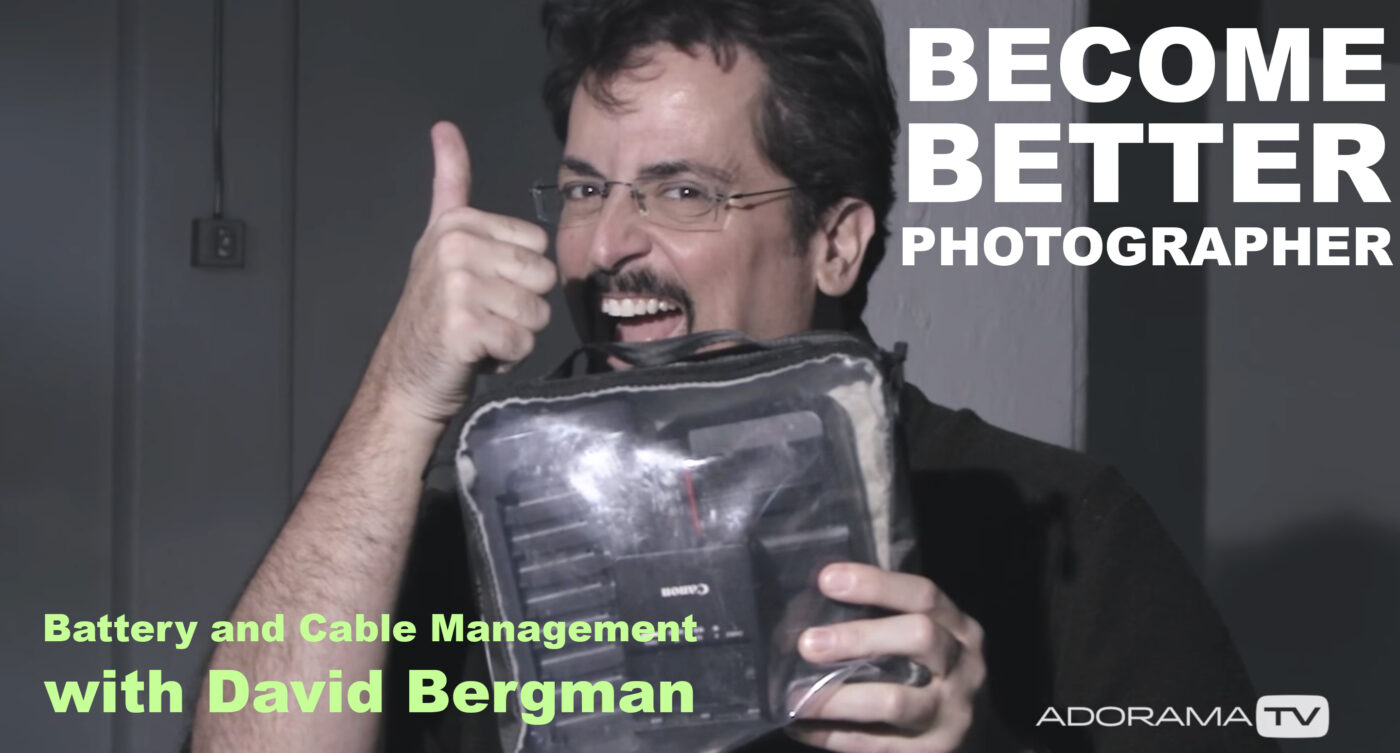 Become Better Photographer: Battery and Cable Management with David Bergman