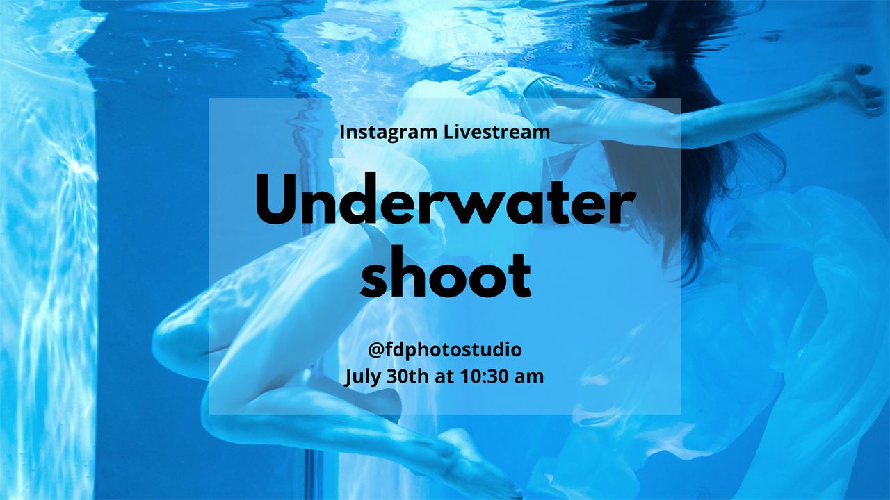 Free: Underwater shoot Livestream Online | FD Photo Studio Free: Underwater shoot Livestream Online | FD Photo Studio